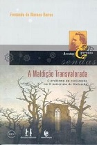 A maldição transvalorada: o problema da civilização em O anticristo de Nietzsche