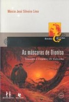 As máscaras de Dioniso: filosofia e tragédia em Nietzsche