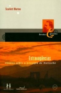 Extravagâncias - Ensaios sobre a filosofia de Nietzsche